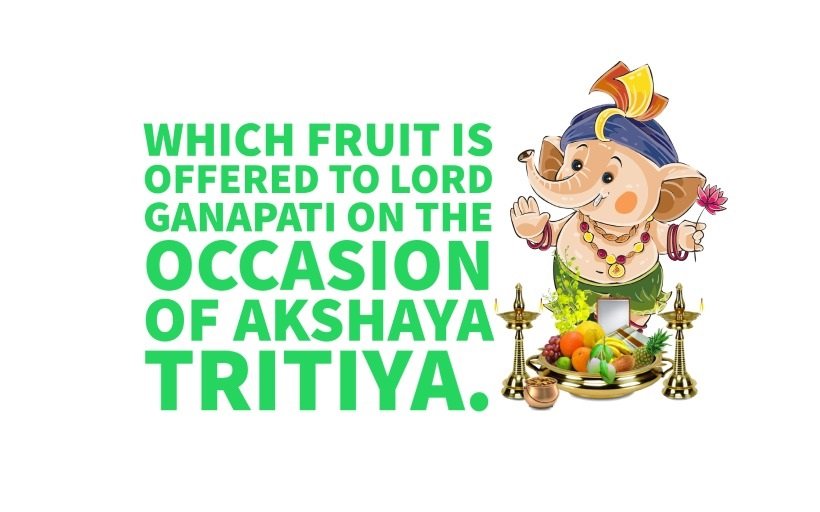 FRUIT OFFER TO GANPATI ON AKSHAYA TRITYA